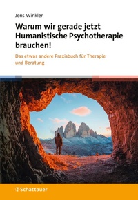 Abbildung von: Warum wir gerade jetzt Humanistische Psychotherapie brauchen! - Schattauer