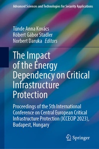 Enlarge image Cover: The Impact of the Energy Dependency on Critical Infrastructure Protection - Springer