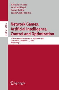Enlarge image Cover: Network Games, Artificial Intelligence, Control and Optimization - Springer