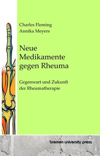 Enlarge image Cover: Neue Medikamente gegen Rheuma - Bremen University Press