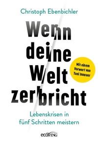Abbildung von: Wenn deine Welt zerbricht - ecoWing