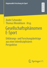 Abbildung von: Gesellschaftsphänomen E-Sport - Springer VS