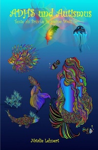Bild: ADHS und Autismus - Texte als Brücke in meine Welt - epubli