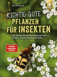 Abbildung von: Richtig gute Pflanzen für Insekten - Verlag Eugen Ulmer