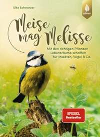 Abbildung von: Meise mag Melisse - Verlag Eugen Ulmer