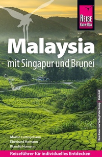 Abbildung von: Reise Know-How Reiseführer Malaysia mit Singapur und Brunei - Reise Know-How Verlag Peter Rump GmbH