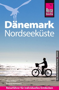 Abbildung von: Reise Know-How Reiseführer Dänemark - Nordseeküste - Reise Know-How Verlag Peter Rump GmbH