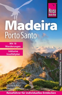 Abbildung von: Reise Know-How Reiseführer Madeira und Porto Santo mit 18 Wanderungen inklusive Inselfaltplan - Reise Know-How Verlag Peter Rump GmbH