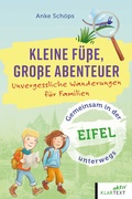 Abbildung von: Kleine Füße, große Abenteuer Eifel - Klartext