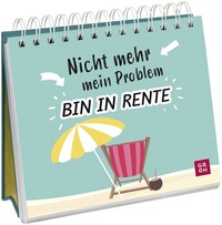 Enlarge image Cover: Nicht mehr mein Problem - bin in Rente - Groh