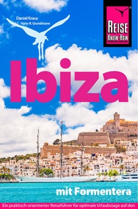 Abbildung von: Reise Know-How Reiseführer Ibiza mit Formentera - Reise Know-How Verlag Dr. Hans-R. Grundmann GmbH