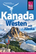 Cover: Reise Know-How Reisef&uuml;hrer Kanada Westen mit Alaska - Reise Know-How Verlag Dr. Hans-R. Grundmann GmbH