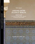 Cover: JARDINS ENTRE ALGER ET BERLIN - Leuenhagen & Paris