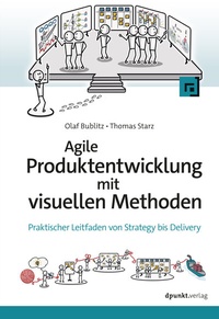 Abbildung von: Agile Produktentwicklung mit visuellen Methoden - dpunkt