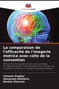 Cover: La comparaison de l'efficacite de l'imagerie motrice avec celle de la convention - Editions Notre Savoir
