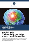 Cover: Vergleich der Wirksamkeit von Motor Imagery und Convention - Verlag Unser Wissen