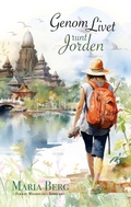 Cover: Genom livet runt jorden - BoD - Books on Demand