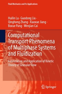Enlarge image Cover: Computational Transport Phenomena of Multiphase Systems and Fluidization - Springer Nature Switzerland AG