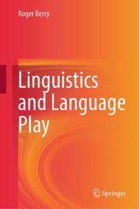 Enlarge image Cover: Linguistics and Language Play - Springer Nature Switzerland AG