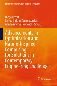 Enlarge image Cover: Advancements in Optimization and Nature-Inspired Computing for Solutions in Contemporary Engineering Challenges - Springer