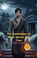 Cover: The Gatekeeper of Night Spirits Vol Two - Miko ML