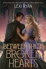 Cover: Between These Broken Hearts - Collins