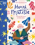 Cover: What the Artist Saw Henri Matisse - DK Children