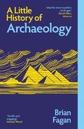 Cover: A Little History of Archaeology - Yale University Press