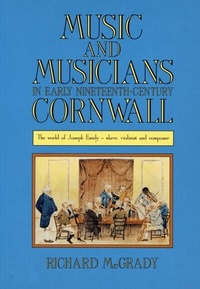 Abbildung von: Music and Musicians in Early Nineteenth-Century Cornwall - University of Exeter Press