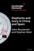 Cover: Elephants and Ivory in China and Spain - Cambridge University Press
