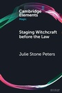 Cover: Staging Witchcraft Before the Law - Cambridge University Press
