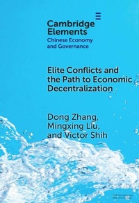Enlarge image Cover: Elite Conflicts and the Path to Economic Decentralization - Cambridge University Press