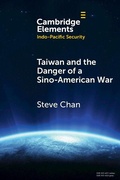 Cover: Taiwan and the Danger of a Sino-American War - Cambridge University Press