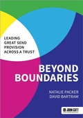 Cover: Beyond Boundaries: Leading Great SEND Provision across a Trust - John Catt