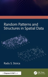 Enlarge image Cover: Random Patterns and Structures in Spatial Data - Chapman & Hall/CRC
