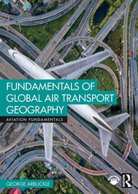 Abbildung von: Fundamentals of Global Air Transport Geography - Routledge