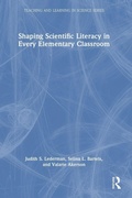 Cover: Shaping Scientific Literacy in Every Elementary Classroom - Routledge