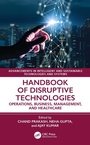 Cover: Handbook of Disruptive Technologies - CRC Press