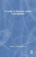Cover: A Guide to Practical Online Lexicography - Routledge