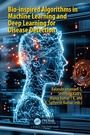 Cover: Bio-inspired Algorithms in Machine Learning and Deep Learning for Disease Detection - CRC Press