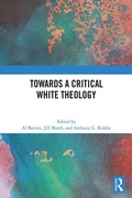 Cover: Towards a Critical White Theology - Routledge
