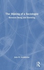 Cover: The Making of a Sociologist - Routledge