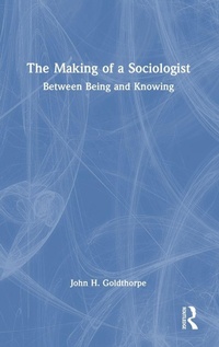 Enlarge image Cover: The Making of a Sociologist - Routledge