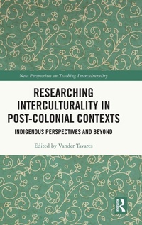 Enlarge image Cover: Researching Interculturality in Post-Colonial Contexts - Routledge