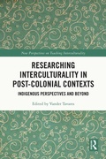Cover: Researching Interculturality in Post-Colonial Contexts - Routledge