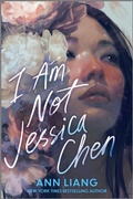 Cover: I Am Not Jessica Chen - HarperCollins