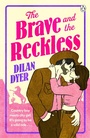 Cover: The Brave and The Reckless - Penguin Books Ltd
