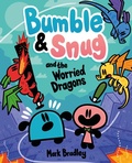 Cover: Bumble and Snug and the Worried Dragons - Hodder Children's Books
