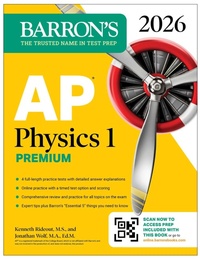 Enlarge image Cover: AP Physics 1 Premium, 2026: Prep Book with 4 Practice Tests + Comprehensive Review + Online Practice - Kaplan Publishing