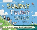 Cover: Sunday Funday Wallace - Andrews McMeel Publishing